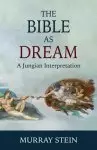 The Bible as Dream: A Jungian Interpretation