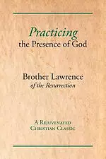 Practicing the Presence of God