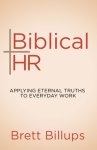 Biblical HR: Applying Eternal Truths to Everyday Work