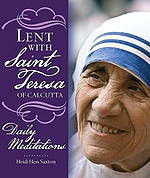 Lent with Saint Teresa of Calcutta