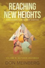 Reaching New Heights: God's Answers to Young Teens' Questions  Volume 4: October-December