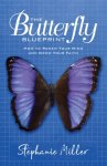 The Butterfly Blueprint: How to Renew Your Mind and Grow Your Faith