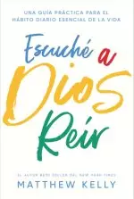 Escuche a Dios Reir: Una Gu