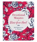 Devotional Minutes to Bless Your Heart