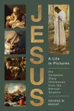 Jesus, a Life in Pictures