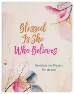 Blessed Is She Who Believes