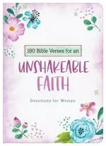 180 Bible Verses for an Unshakable Faith