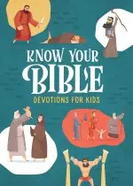 Know Your Bible Devotions for Kids