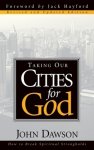 Taking Our Cities for God