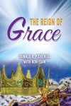 THE REIGN OF GRACE