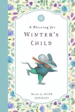 A Blessing for Winter's Child