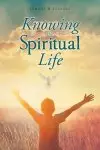 Knowing the Spiritual Life