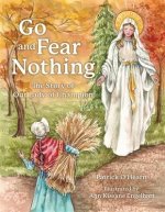 Go and Fear Nothing: The Story of Our Lady of Champion