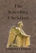 The Kneeling Christian