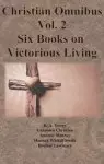 Christian Omnibus Vol. 2 - Six Books on Victorious Living