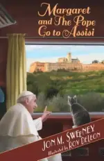 Margaret and the Pope Go to Assisi