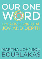 Our One Word: Creating Spiritual Joy and Depth