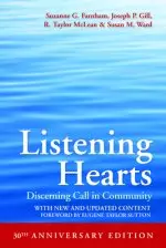 Listening Hearts: Discerning Call in Community (30th Anniversary Edition)