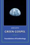 Green Gospel: Foundations of Ecotheology