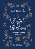 God Hears Her, a Joyful Christmas: 31 Morning and Evening Devotions (a Daily Advent Devotional for Women with 2 Readings Per Day)