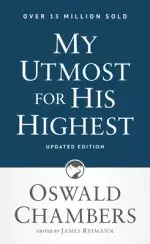 My Utmost for His Highest: Classic Language Mass Market Paperback (a Daily Devotional with 366 Bible-Based Readings)