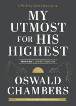 My Utmost for His Highest: A 90-Day Gift Devotional (Now Uses NIV Scripture)