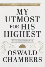 My Utmost for His Highest: Modern Classic Language Hardcover (365-Day Devotional Using Niv)