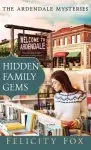 Hidden Family Gems: Book One of The Ardendale Mysteries Series