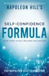 Napoleon Hill's Self-Confidence Formula: Your Guide to Self-Reliance and Success