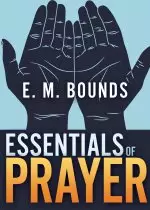 Essentials of Prayer