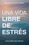 vida libre de Estrés, Una