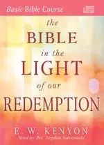 The Bible in the Light of Our Redemption