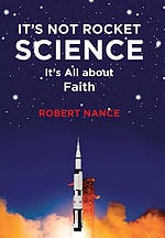 It's Not Rocket Science : It's All about Faith