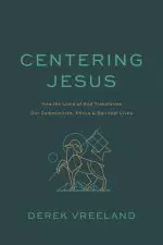 Centering Jesus