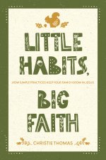 Little Habits, Big Faith