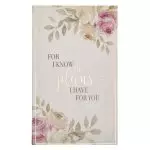 For I Know The Plans Jeremiah 29:11 Inspirational Notebook