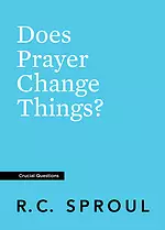 Does Prayer Change Things?