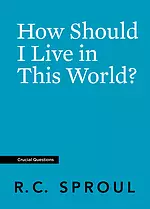 How Should I Live in This World?