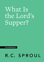 What Is the Lord's Supper?