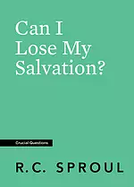 Can I Lose My Salvation?