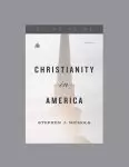 Christianity in America, Teaching Series Study Guide