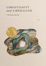 Christianity and Liberalism