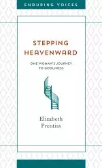 Stepping Heavenward