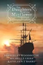 Daughters of the Mayflower: Groundbreakers