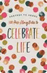 Prayers to Share: 100 Pass-Along Notes to Celebrate Life