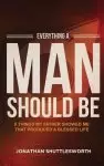 Everything a Man Should Be: 8 Things My Father Showed Me That Produced a Blessed Life