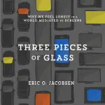 Three Pieces of Glass