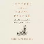 Letters to a Young Pastor