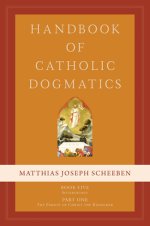 Handbook of Catholic Dogmatics 5.1