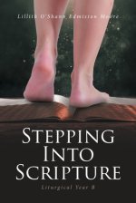 Stepping Into Scripture: Liturgical Year B